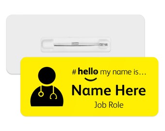May include: Yellow name tag with a black silhouette of a person wearing a stethoscope. The text reads "#hello my name is... Name Here Job Role".
