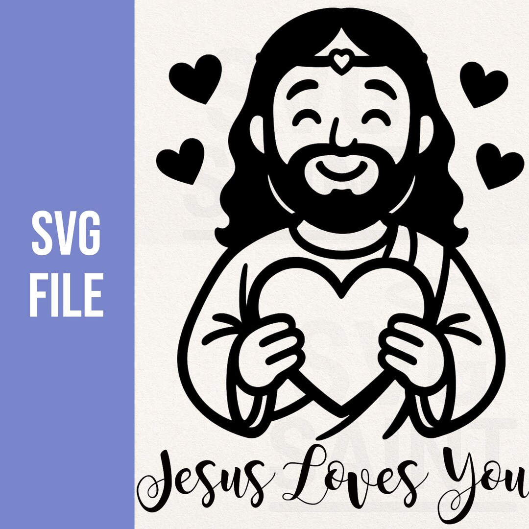 Jesus Loves You SVG PNG DXF- Commercial Use Instant Download - Etsy