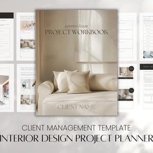 Interior Design Ultimate Client Project Management Workbook: From Onboarding to Offboarding, All-in-One Client Process Template