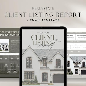 May include: A digital real estate client listing report template with a clean, modern design. The report features a white house illustration, performance metrics, and the text "Real Estate Client Listing Report + Email Template."