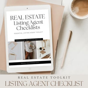 May include: A digital tablet displaying a checklist for real estate listing agents. The checklist is titled "Real Estate Listing Agent Checklists" and includes the text "Essential Listing Agent Toolkit" and "Professional Real Estate Templates". The tablet is on a light brown surface with a cup of coffee and a pen.