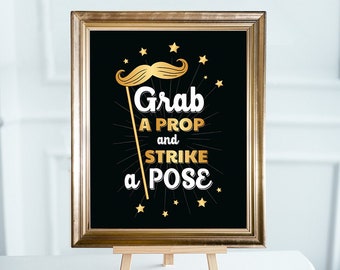 Photo booth sign. Grab a prop and strike a pose printable sign for wedding reception, birthday party, bridal shower, bachelorette photobooth