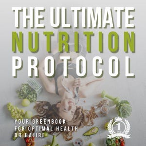 Peut inclure: Couverture du livre "The Ultimate Nutrition Protocol" avec le sous-titre "Your Greenbook for Optimal Health" par Dr. Hajire. L'image présente une femme entourée de produits frais et d'équipement d'exercice.