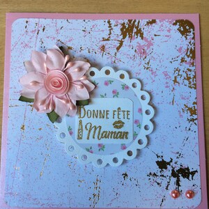 Carte faite main Bonne Fête Maman scrapbooking