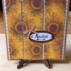 Carte "Amitiés "thème Tournesol .Carte scrapbooking . Carte été. Carte de vœux