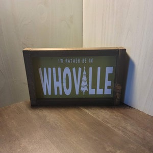I&#39;d Rather Be in Whoville Wood Sign