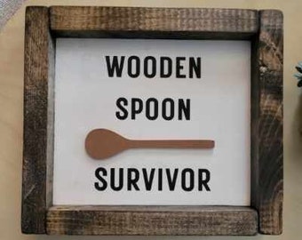 Wood Spoon Survivor - Wood Sign