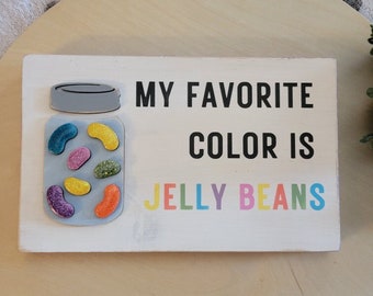 My Favorite Color is Jelly Beans - Wood Sign