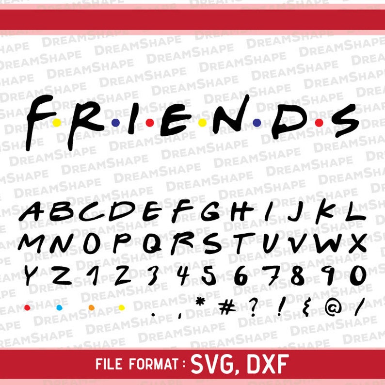 Download Friends Fonts SVG Files Friends Font DXF Files F.R.I.E.N.D ...