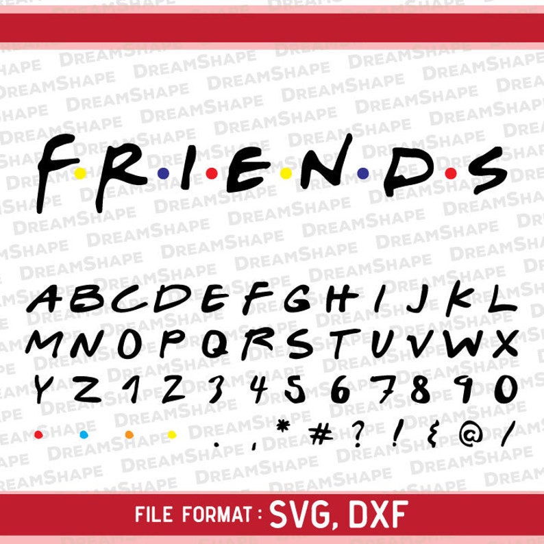 Free Free 110 Friends Letters Svg SVG PNG EPS DXF File