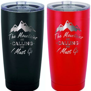 Mountains are Calling, Mountains Tumbler, Mountain Gift, Hiking Gift, Hunting Gift, Camping Gift, Mountain is calling, the mountains are