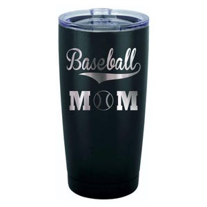 May include: Black stainless steel tumbler with a silver inscription that reads "Baseball MOM" with a baseball graphic.