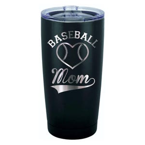 May include: Black stainless steel tumbler with a silver design that says "Baseball Mom" with a baseball in a heart shape.