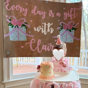 Painted banner Everyday is a Gift Baby Girl Birthday