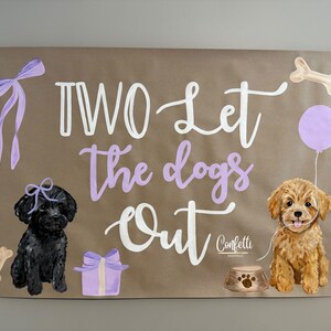 Hand Painted banner, Puppy Party, Two let the dog’s out, Birthday sign image 4