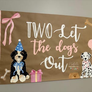 Hand Painted banner, Puppy Party, Two let the dog’s out, Birthday sign image 3