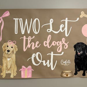 Hand Painted banner, Puppy Party, Two let the dog’s out, Birthday sign image 2