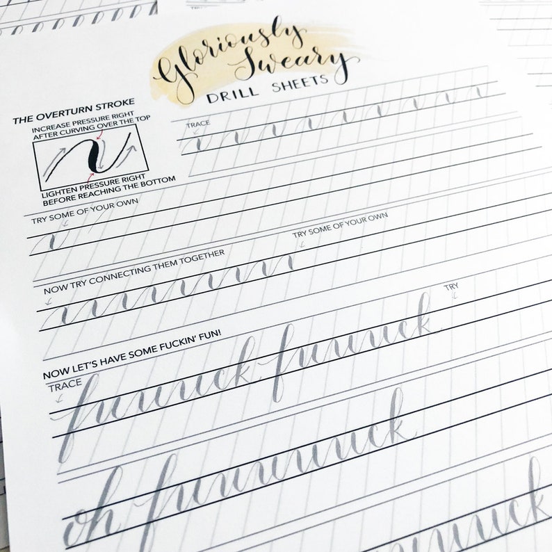 May include: A white calligraphy drill sheet with the words "Gloriously Sweary" and "DRILL SHEETS" in a decorative font. The sheet includes practice lines, instructions, and the phrase "NOW LET'S HAVE SOME FUCKIN' FUN!" in cursive.