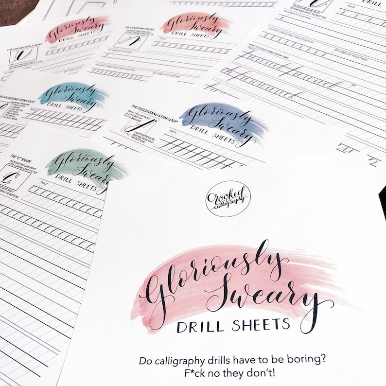May include: Calligraphy drill sheets with the text "Gloriously Sweary" in elegant script, each sheet featuring practice strokes and the question "Do calligraphy drills have to be boring?" with the answer "F*ck no they don't!"