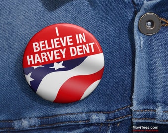 I Believe In Harvey Dent pin button