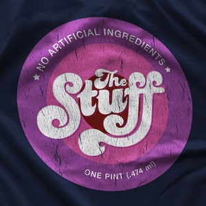 The Stuff T-Shirt: 1985 Cult Movie Tribute, S-5XL