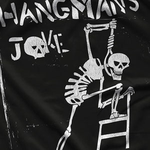 Hangman&#39;s Joke T-Shirt
