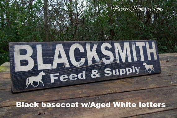 Blacksmith Feed and Supply Sign Distressed Sign Primitive Blacksmith Sign