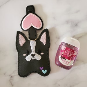 French Bulldog Keychain, Frenchie Keychain, Boston Terrier Keychain, Hand SanitizerHolder, Hand SanitizerCase, Sanitizers Holders Custom