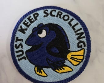 Just Keep Scrolling Embroidered Iron On Patch - Funny Snarky Patch