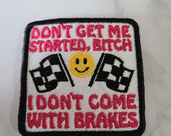 Snarky Embroidered Iron On Patch: "Don't Get Me Started"