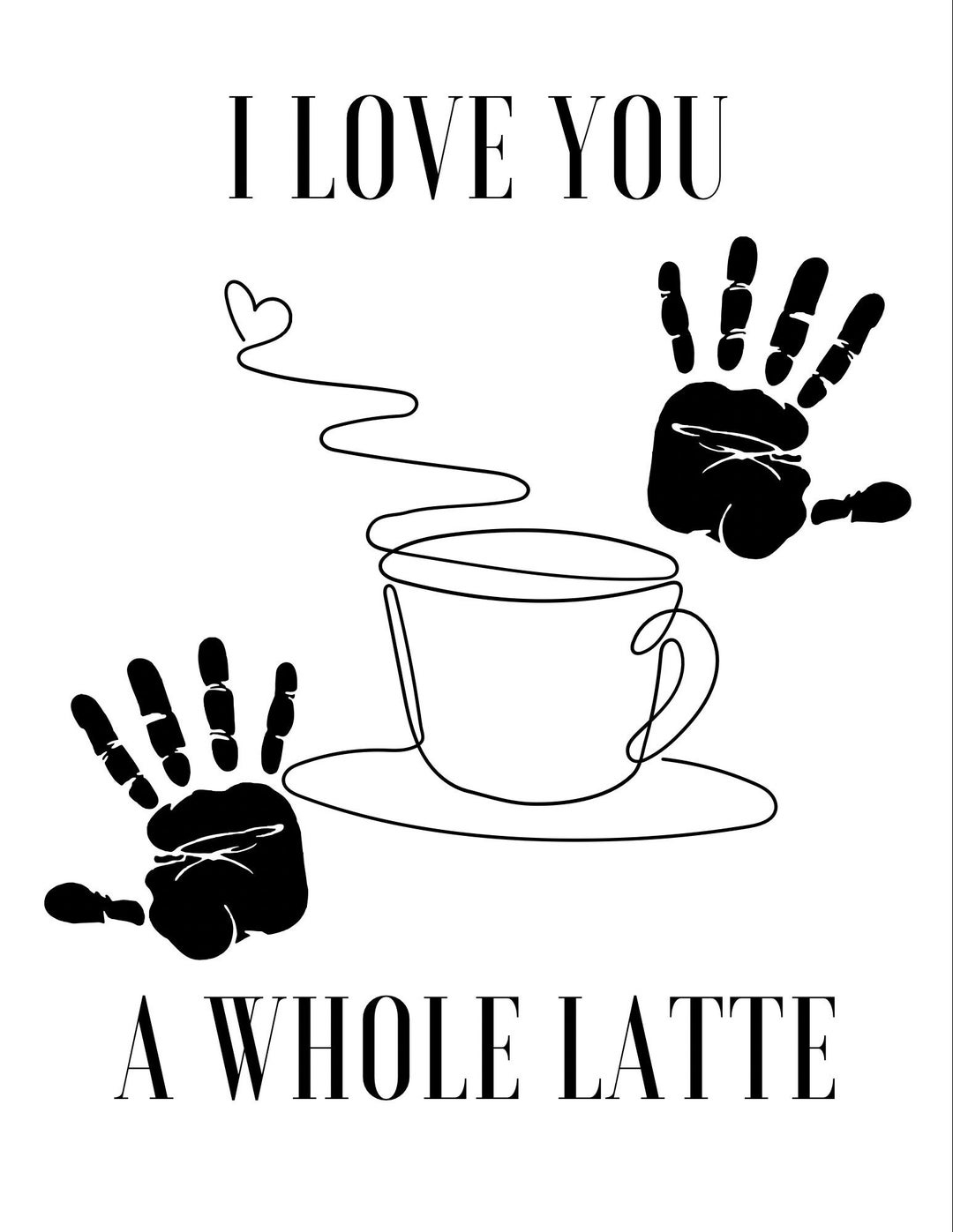 Childrens Handprint Art Printable I Love You A Whole Latte - Etsy