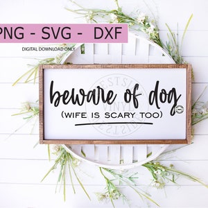 Attention au chien svg - fichiers svg - signe svg - téléchargements svg - prêt à imprimer et à découper - panneau de porte drôle svg - méfiez-vous du fichier svg chien svg drôle
