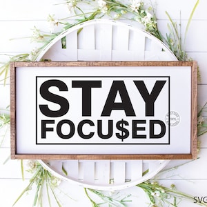 FOCUSED SVG - svg files - svg girl boss - svg - digital downloads - girl boss hustle - focus svg - stay focused svg - cricut svg