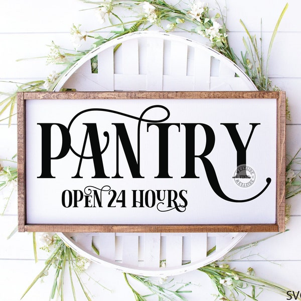 PANTRY SIGN svg - svg file - sign svg - svg download - ready to print and cut - funny door sign svg - pantry svg - wood sign pantry svg