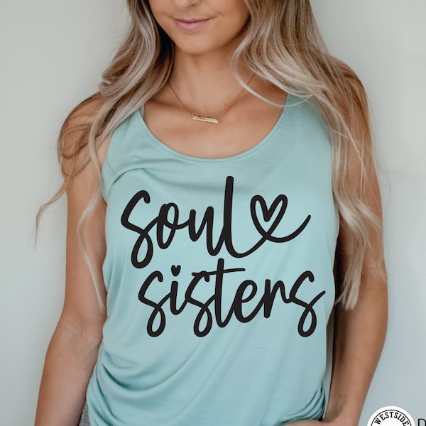 SOUL SISTERS SVG  - svg files - svg - sister svg - svg downloads -  svg sister - svg cut file cricut - soul sister file - shirt svg