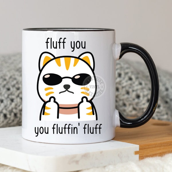 fluff you png - adult png - mug files - png files - sublimation downloads - mug file downloads - funny png - png file cat - sublimation