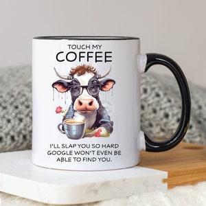 touch my coffee I'll slap you so hard - cow coffee design - funny mug file - png files funny - mug file - funny png - sublimation files mug