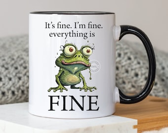 It's fine I'm fine everything is fine sublimation designs mugs - coffee mug file - sublimation file - sublimation files downloads frogs