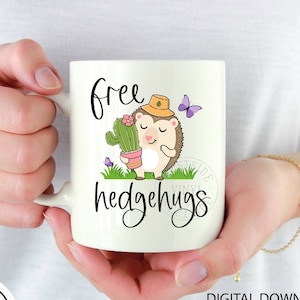 free hedgehugs pun files - sublimation download - sublimation files - funny mug files - pun mug files - animal sublimation files