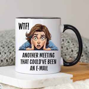 funny office mug files for sublimation mugs - sublimation designs novelty another meeting that could&#39;ve been an email - funny mug designs