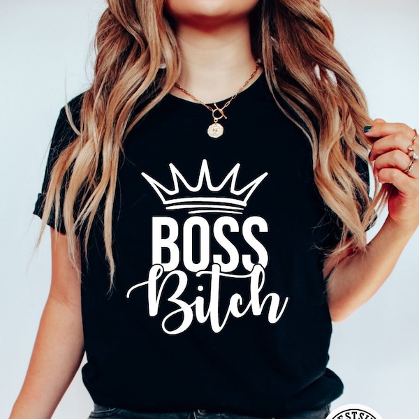 boss svg file novelty for shirts - sublimation file adults bitch svg - bitch design for shirts - sublimation files adults queen