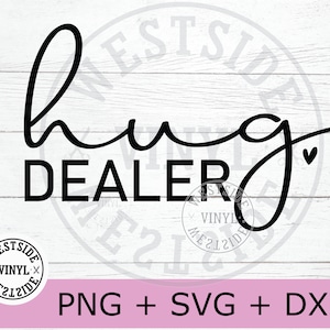 câlin dealer - fichiers svg - svg patron - svg - téléchargements numériques - fille patron - amour svg - patron maman - maman patron - fichiers sublimation
