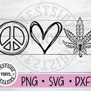 PEACE LOVE HEMP - svg file - dxf file - svg Files - Svg - Novelty svg - svg downloads - dope svg - marijuana svg file - cricut svg