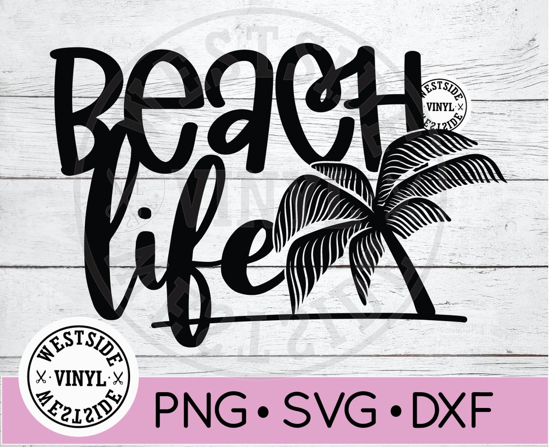 BEACH LIFE SVG - Svg Files - Svg Surf - Svg - Digital Downloads - Sun ...
