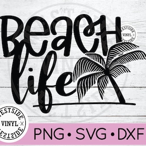 BEACH LIFE SVG - svg files - svg surf - svg - digital downloads - sun svg - sand svg - beach svg - beach files - digital download