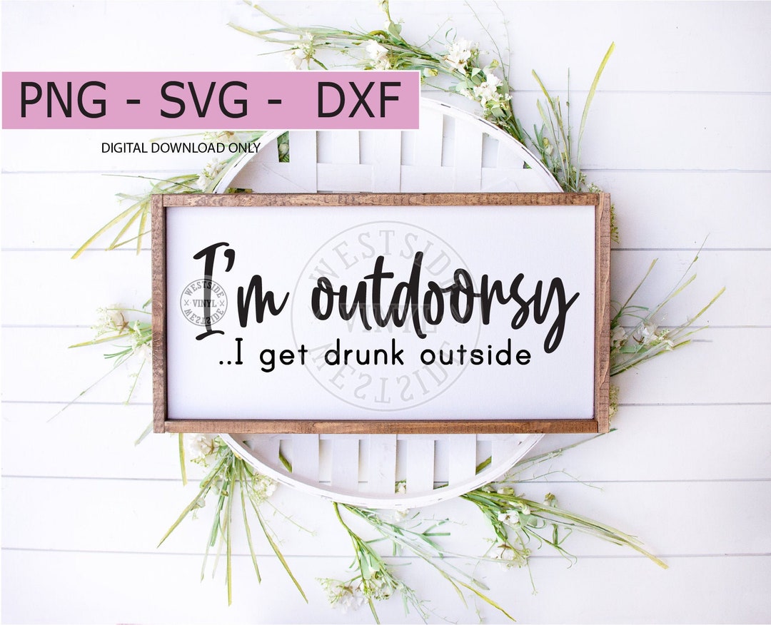OUTDOORSY Svg Svg File Sign Svg Svg Download Ready to - Etsy