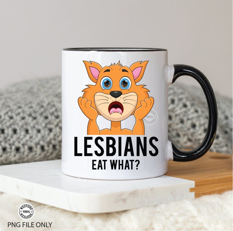 lesbianas comen qué - diseños de sublimación tazas - archivo de taza de café - archivo de sublimación - archivos de sublimación descargas gatos imagen 1