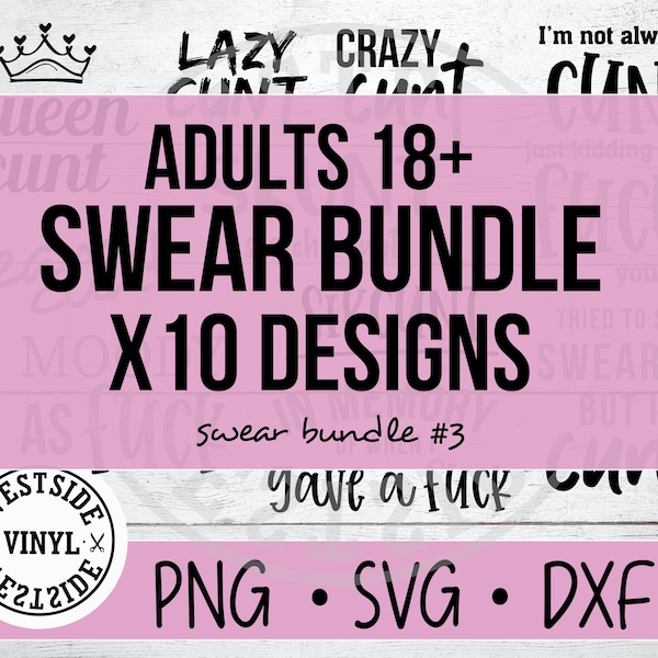 SWEAR BUNDLE SVG  - svg files funny svg files - svg - novelty svg - svg downloads - bundles svg - bitch svg - swearing svg