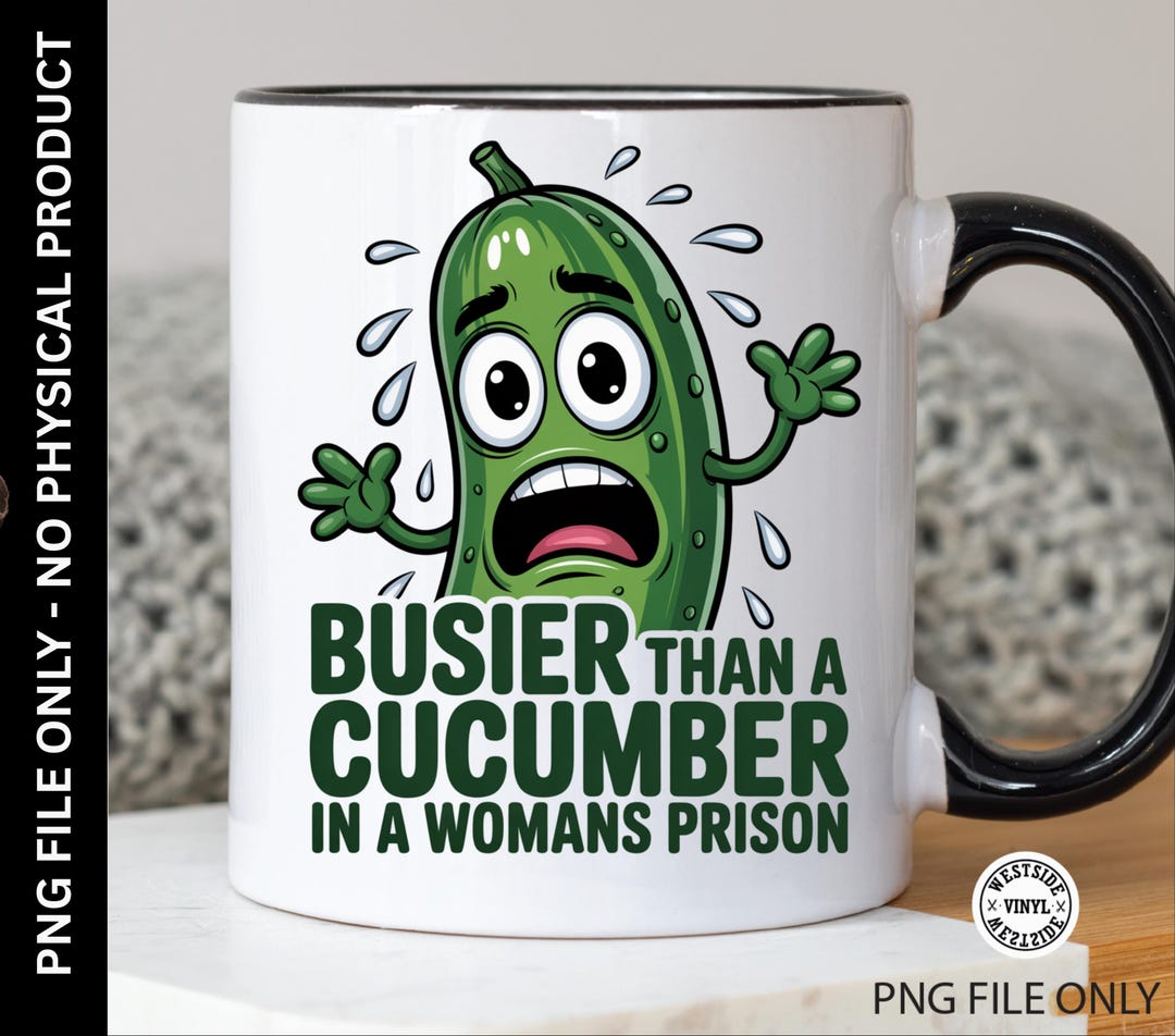 Cucumbers Rude Novelty Cucumber Digital Download Rude Sublimation Mug Designs for ...