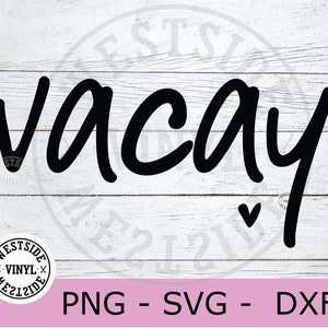 vacay svg-bestand - vakantie - vakantie svg - vakantie gesneden bestanden - vakantie - digitale downloads - gesneden bestand voor shirts vacay